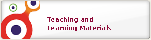 Teaching and Learning Materials